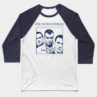 Fine Young Cannibals - Retro Fan Art Baseball T-Shirt